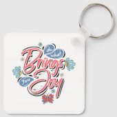 Tun Sie, was Sie zu Joy Floral und Butterfly Zitat Schlüsselanhänger (Rückseite)