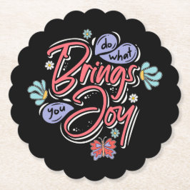 Tun Sie, was Sie zu Joy Floral und Butterfly Zitat Untersetzer