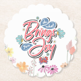 Tun Sie, was Sie zu Joy Floral und Butterfly Zitat Untersetzer