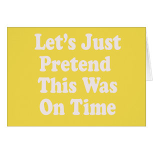 Tun wir einfach so, als wäre das pünktlich