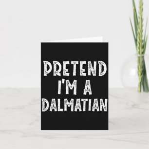 Tun wir so, als ob Dalmatian-Kostenüm-Party Lustig Karte