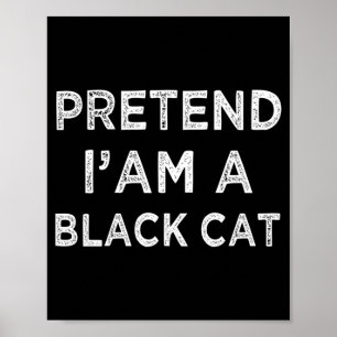 Tun wir so als ob eine schwarze Katze lustiges fau Poster