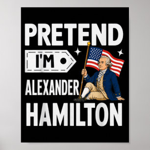Tun wir so als ob ich Alexander Hamilton wäre Einf Poster