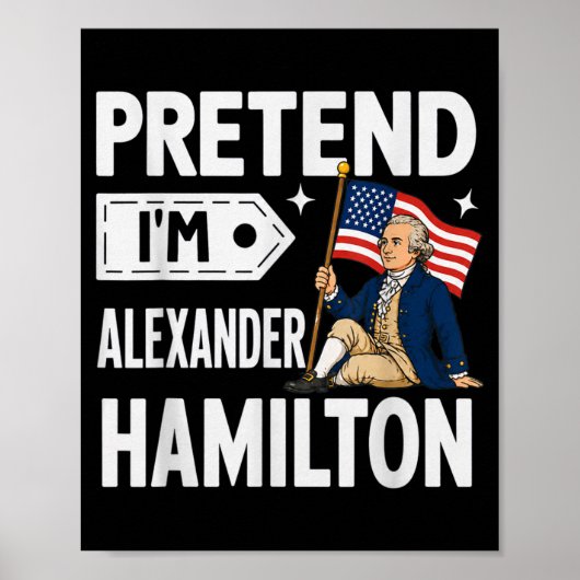 Tun wir so als ob ich Alexander Hamilton wäre Einf Poster (Vorne)