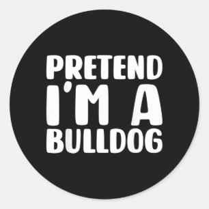 Tun wir so als ob ich ein Bulldog-Halloween-Kostüm Runder Aufkleber