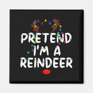Tun wir so als ob ich ein Rentier-T-Shirt Lustiges Magnet