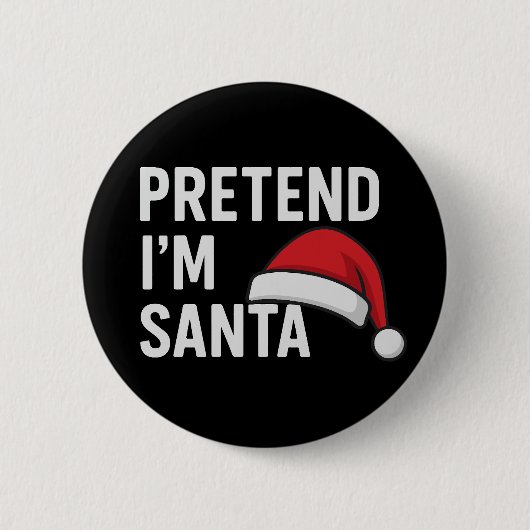 Tun wir so, als wäre ich der Weihnachtsmann - Lust Button (Vorderseite)