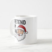 Tun wir so, als wäre ich der Weihnachtsmann - Lust Kaffeetasse (Vorderseite Links)