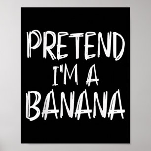 Tun wir so als wäre ich ein Bananenkostüm Hallowee Poster