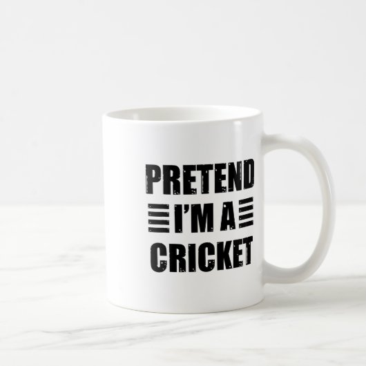 Tun wir so, als wäre ich ein Cricket faul lustig e Kaffeetasse (Rechts)