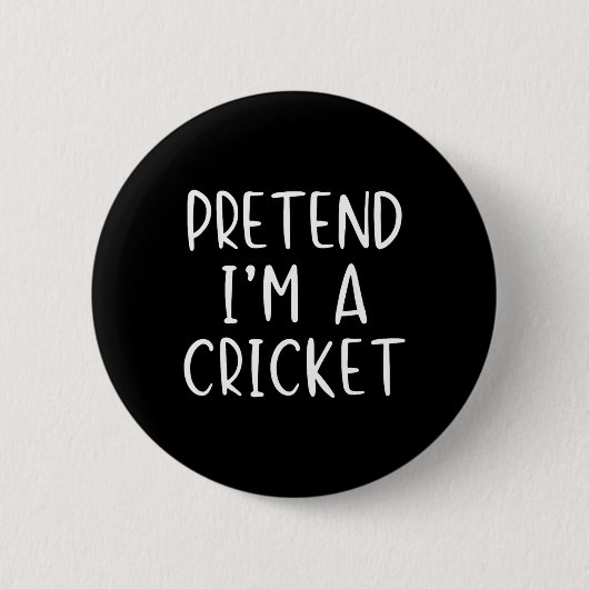 Tun wir so, als wäre ich ein Cricket-Kostüm Hallow Button (Vorderseite)