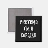Tun wir so, als wäre ich ein Cupcake-Halloween-Kos Magnet (Vorderseite/Rückseite)