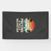 Tun wir so, als wäre ich ein Dalmatiner Retro-Hund Banner (Horizontal)