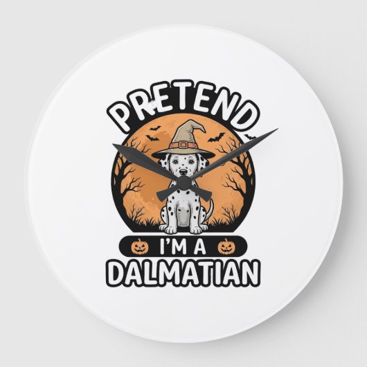 Tun wir so, als wäre ich ein dalmatinischer Hallow Große Wanduhr (Vorderseite)
