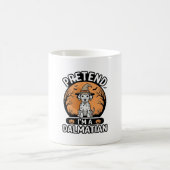 Tun wir so, als wäre ich ein dalmatinischer Hallow Kaffeetasse (Mittel)