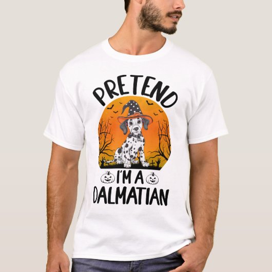 Tun wir so, als wäre ich ein dalmatinischer Hund H T-Shirt (Vorderseite)