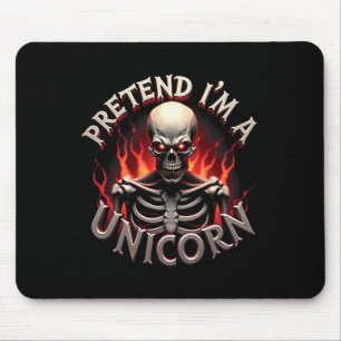 Tun wir so, als wäre ich ein Einhorn-Skelett Lusti Mousepad