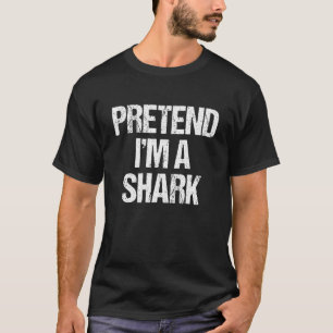 Tun wir so, als wäre ich ein Haikostüm Faules Hall T-Shirt
