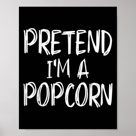 Tun wir so, als wäre ich ein Pcorn-Kostüm Hallowee Poster (Vorne)