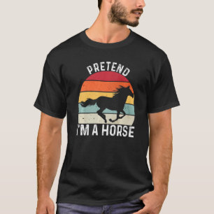 Tun wir so, als wäre ich ein Pferd Faules Kostüm H T-Shirt