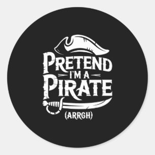 Tun wir so, als wäre ich ein Piraten-Shirt für Kin Runder Aufkleber