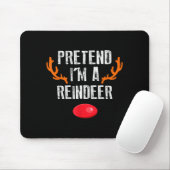 Tun wir so, als wäre ich ein Rentier Lustiges faul Mousepad (Mit Mouse)