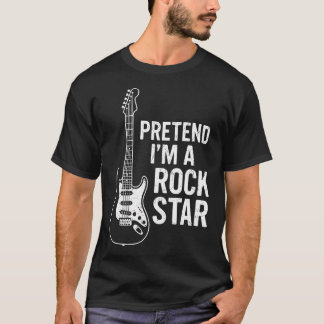 Tun wir so, als wäre ich ein Rockstar Faules Hallo T-Shirt