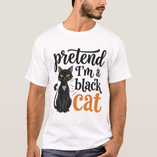 Tun wir so, als wäre ich ein schwarzes Halloween-K T-Shirt