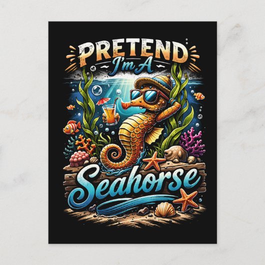 Tun wir so, als wäre ich ein Seepferdchen Postkarte (Vorderseite)