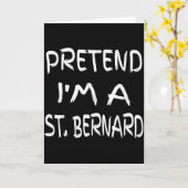 Tun wir so, als wäre ich ein St. Bernhard Lustiger Karte (Gelbe Blume)