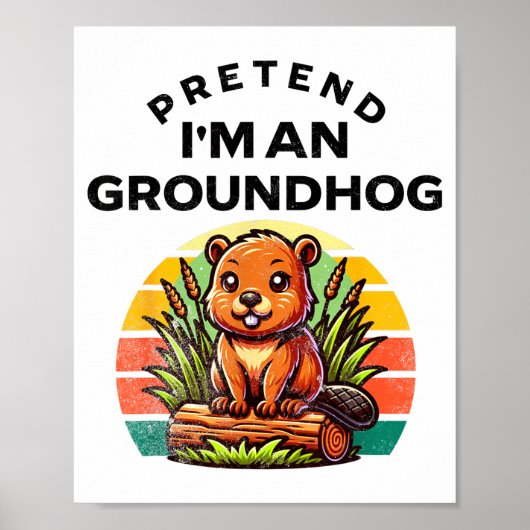 Tun wir so, als wäre ich ein Waldmurmeltier Lustig Poster (Vorne)