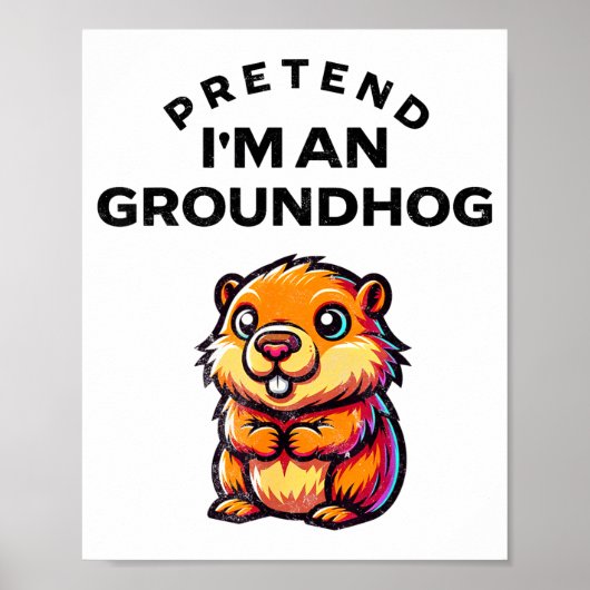 Tun wir so, als wäre ich ein Waldmurmeltier Lustig Poster (Vorne)