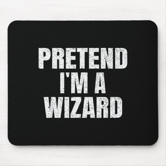Tun wir so, als wäre ich ein Zauberer Lazy Easy Ha Mousepad (Vorne)