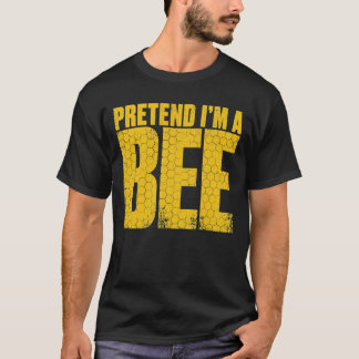 Tun wir so, als wäre ich eine Biene Faules Hallowe T-Shirt