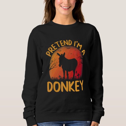 Tun wir so, als wäre ich eine Esel-Gruppen-Passend Sweatshirt (Vorderseite)