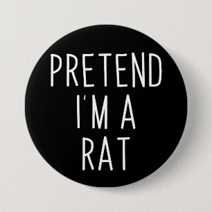 Tun wir so, als wäre ich eine Ratte Lustiges faule Button