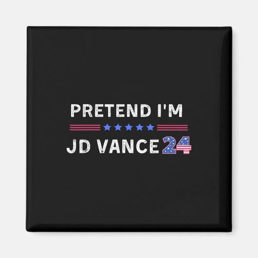 Tun wir so, als wäre ich Jd Vance Lustiges Faules Magnet (Vorne)