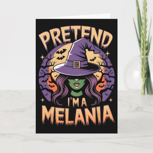 Tun wir so, als wäre ich Melania Einfaches Hallowe Karte (Vorderseite)
