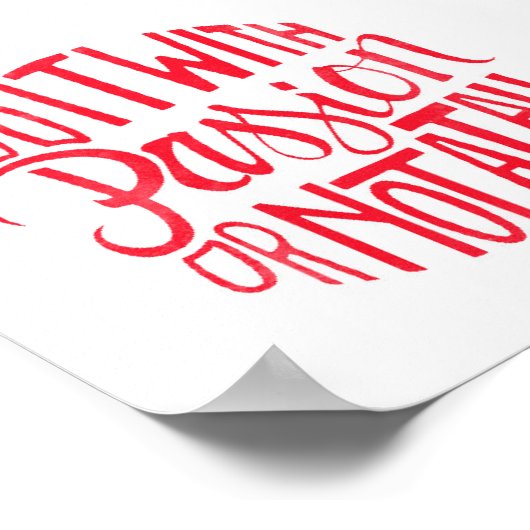 Tun wird Leidenschaft Poster (Ecke)