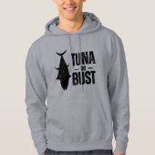 Tuna Or Bust Funny Fishing Hoodie (Vorderseite)