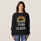 Tuna Slayer Fishing   Fisherman  Retro Fish Sweatshirt (Vorne ganz)