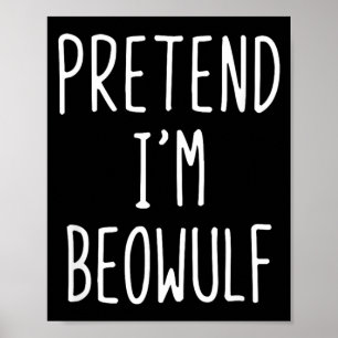 Tünche Beowulf Kostüm Halloween Lustig Faul Kinder Poster
