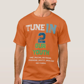 Tune rein, mach Angesagten Hop großartigen T - Shi T-Shirt