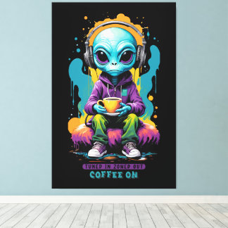 Tuned in Zoned out Coffee On | Niedliche Alien Art Leinwanddruck