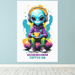 Tuned in Zoned out Coffee On   Niedliche Alien Art Leinwanddruck