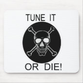 Tunen Sie es oder Die Sie den Kreisschädel Mousepad (Vorne)