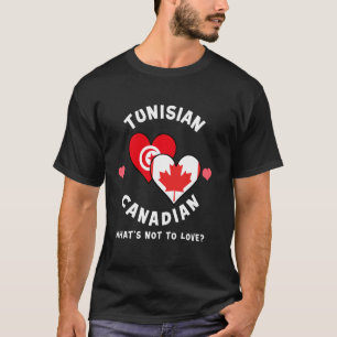 Tunesisch Kanadisch Was gibt's nicht zu Lieben Her T-Shirt