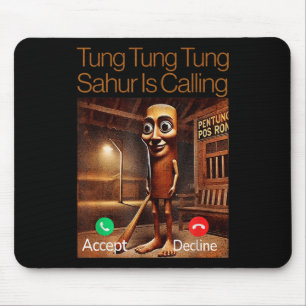 Tung Tung Tung Sahur ruft Funny Ansruf Call an Mousepad