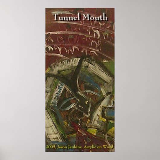 TUNNEL MOUTH POSTER (Vorne)
