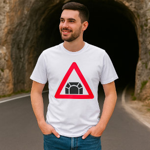 Tunnel-Warnschild Verkehrszeichen T-Shirt